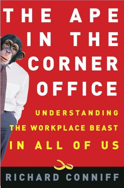 The Ape in the Corner Office