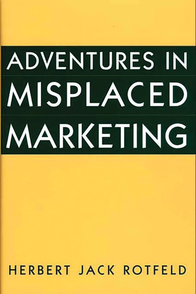 Adventures in Misplaced Marketing