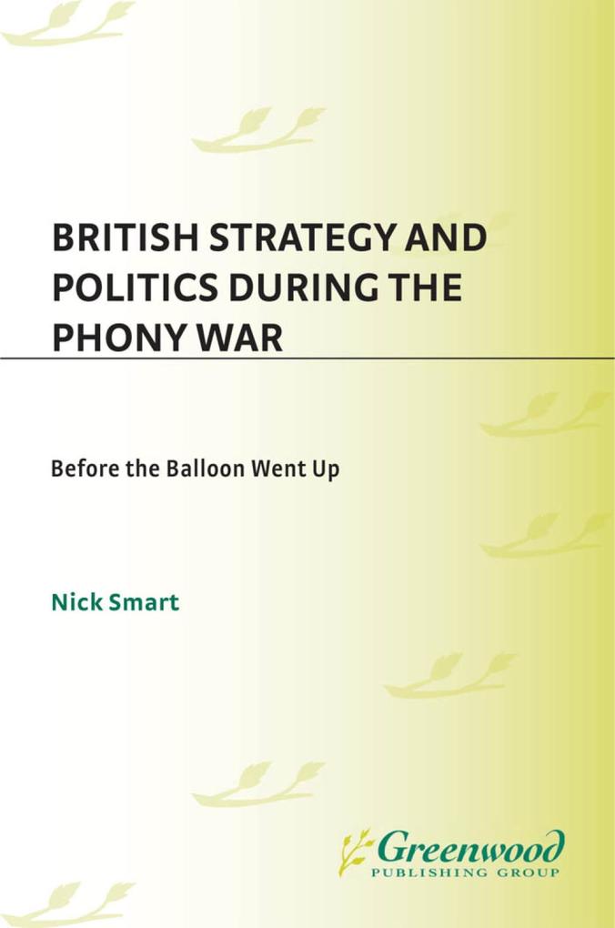 British Strategy and Politics during the Phony War