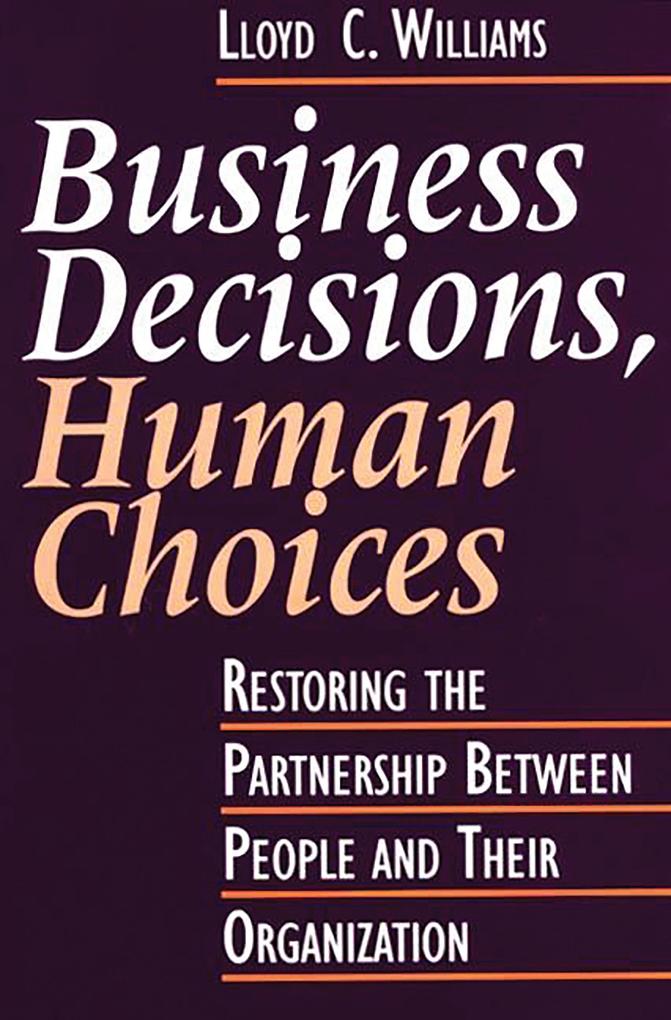 Business Decisions Human Choices