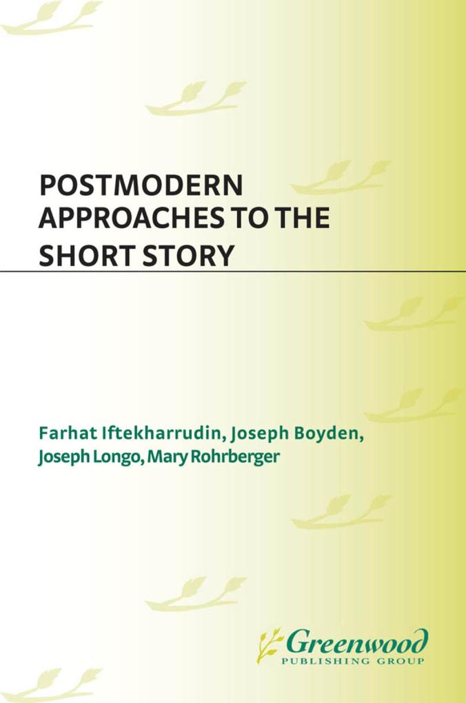 Postmodern Approaches to the Short Story