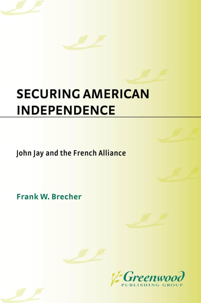 Securing American Independence