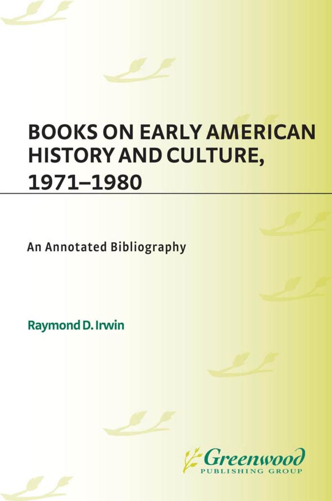 Books on Early American History and Culture 1971-1980
