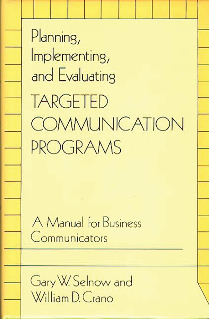 Planning Implementing and Evaluating Targeted Communication Programs