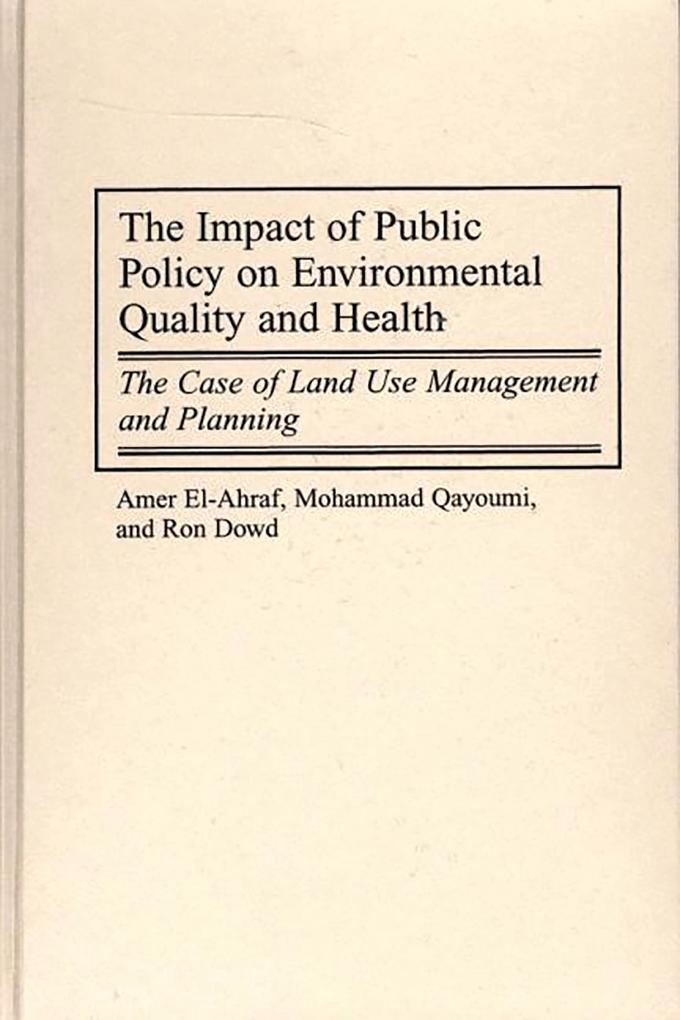 The Impact of Public Policy on Environmental Quality and Health
