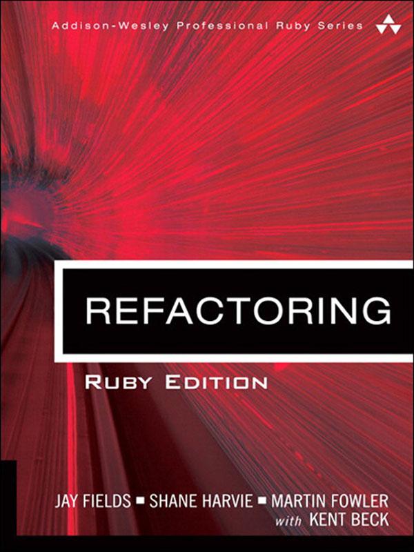 Refactoring - Jay Fields/ Shane Harvie/ Martin Fowler/ Kent Beck