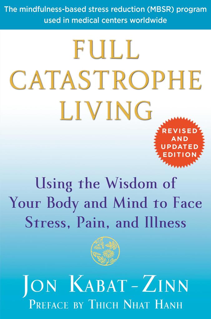 Random House Publishing Group Full Catastrophe Living (Revised Edition)