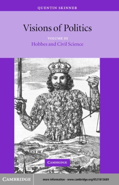 Visions of Politics: Volume 3 Hobbes and Civil Science