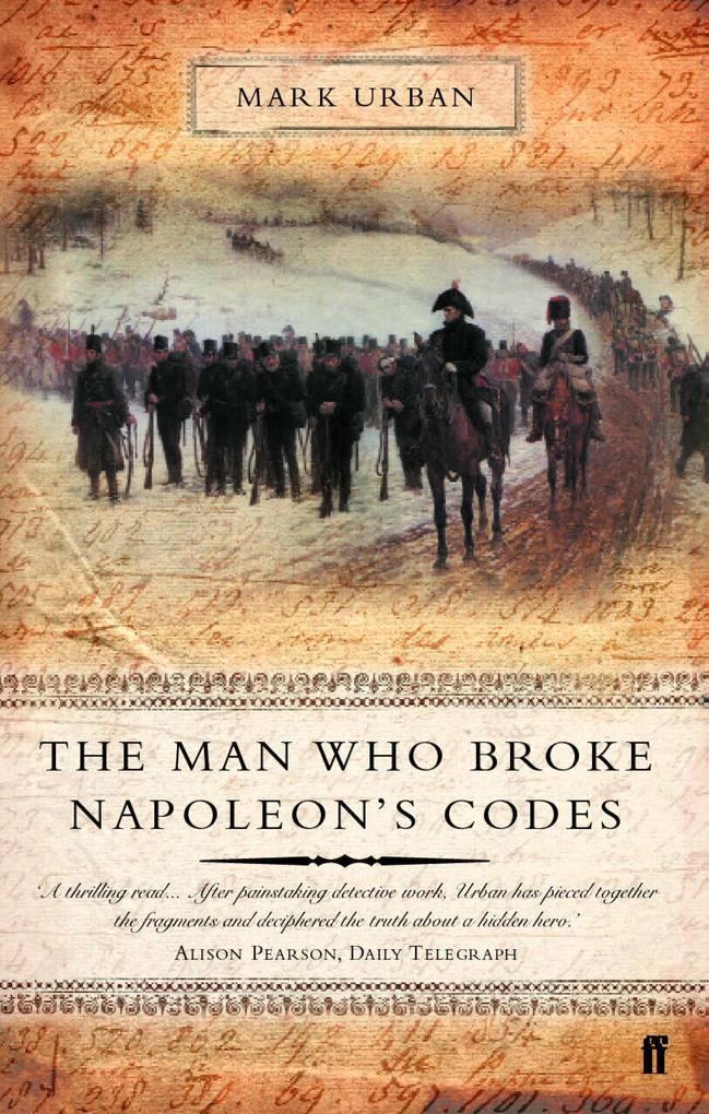 The Man Who Broke Napoleon‘s Codes