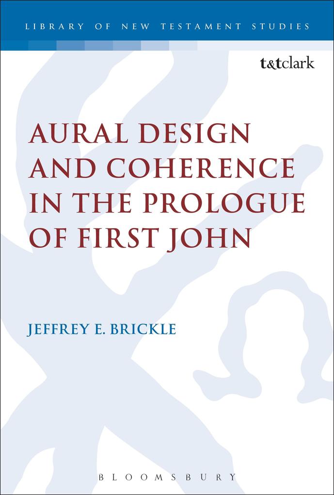 Aural  and Coherence in the Prologue of First John