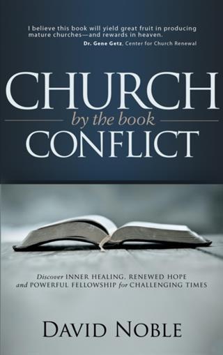Church Conflict by the Book - David Noble