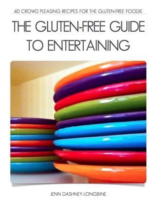 Gluten-Free Guide to Entertaining