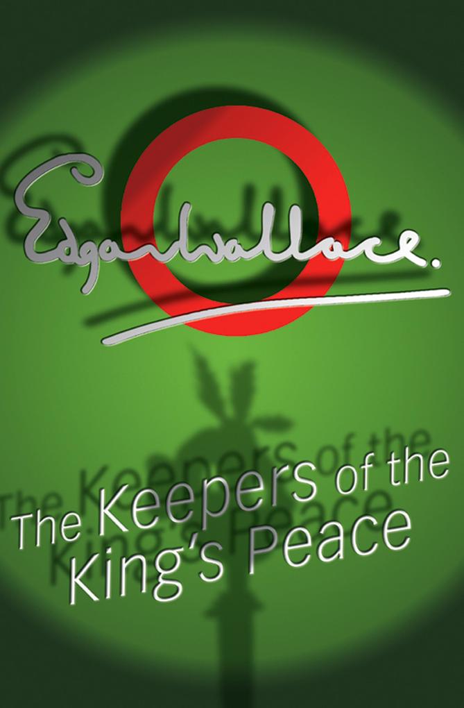 The Keepers Of The King‘s Peace