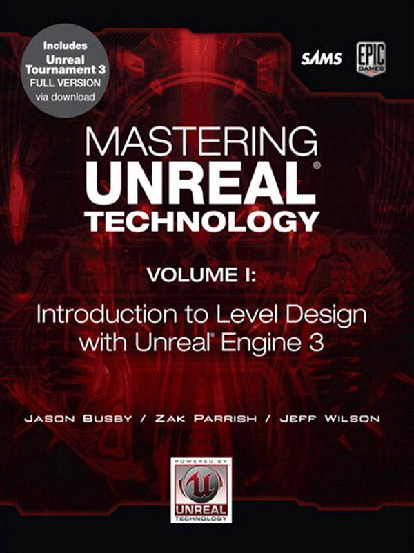 Mastering Unreal Technology Volume I