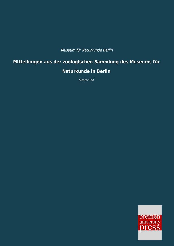 Mitteilungen aus der zoologischen Sammlung des Museums für Naturkunde in Berlin