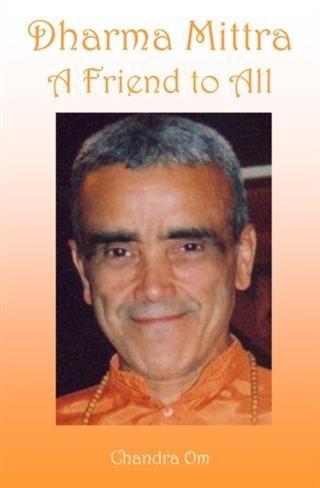 Dharma Mittra A Friend to All