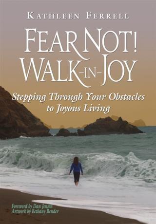Fear Not! Walk in Joy