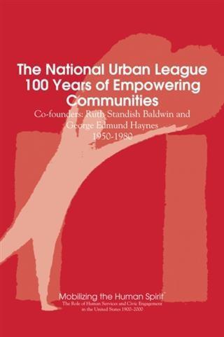 National Urban League 100 Years of Empowering Communities