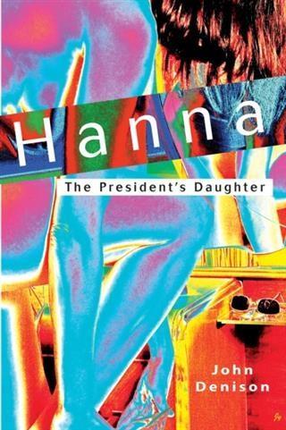 Hanna The President‘s Daughter