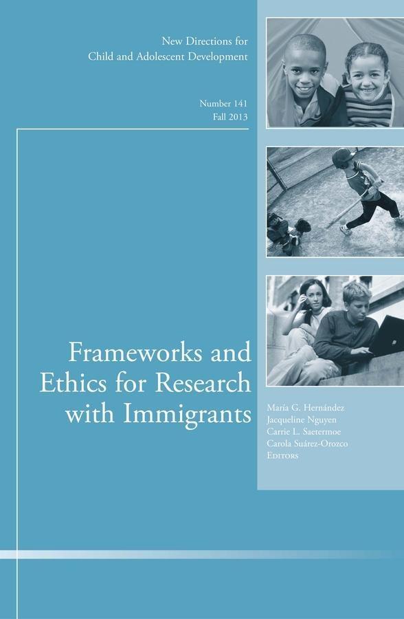 Frameworks and Ethics for Research with Immigrants