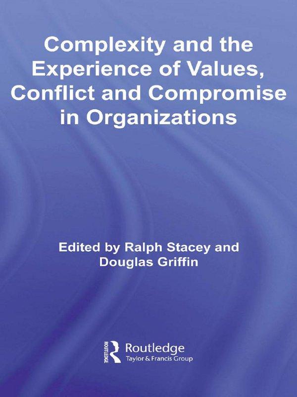 Complexity and the Experience of Values Conflict and Compromise in Organizations