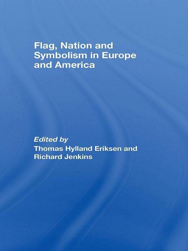 Flag Nation and Symbolism in Europe and America