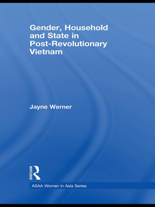 Gender Household and State in Post-Revolutionary Vietnam