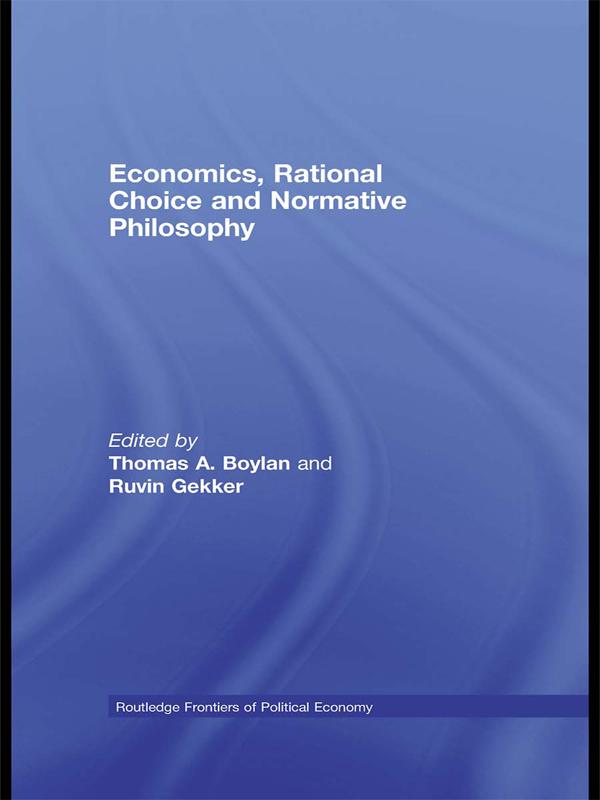 Economics Rational Choice and Normative Philosophy