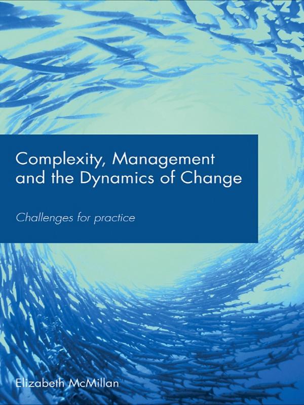 Complexity Management and the Dynamics of Change