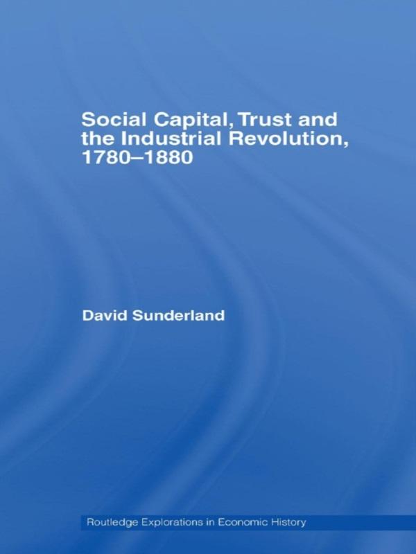 Social Capital Trust and the Industrial Revolution