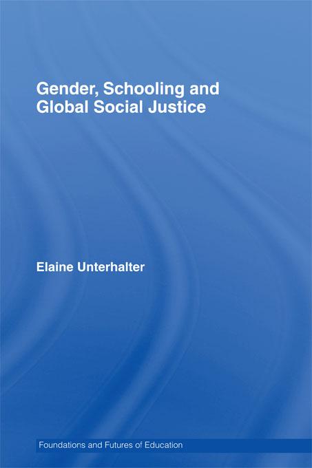 Gender Schooling and Global Social Justice