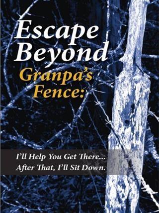 Escape Beyond Granpa's Fence