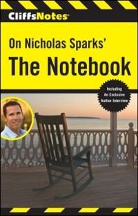 CliffsNotes On Nicholas Sparks´ The Notebook als eBook Download von Richard P. Wasowski - Richard P. Wasowski