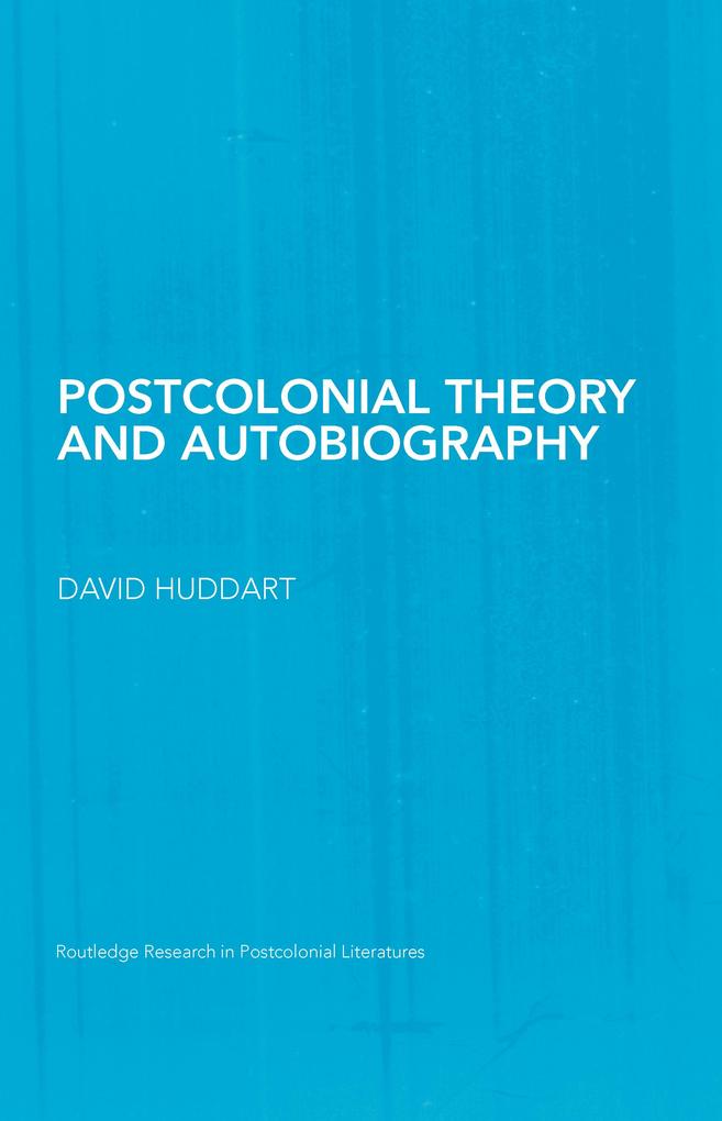 Postcolonial Theory and Autobiography