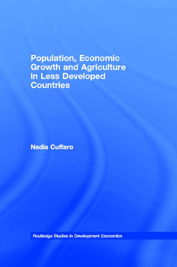 Population Economic Growth and Agriculture in Less Developed Countries