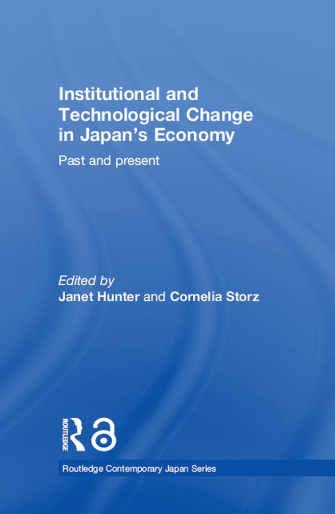 Institutional and Technological Change in Japan‘s Economy