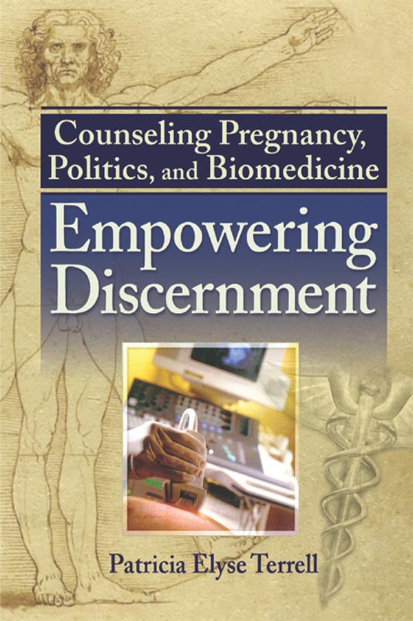 Counseling Pregnancy Politics and Biomedicine