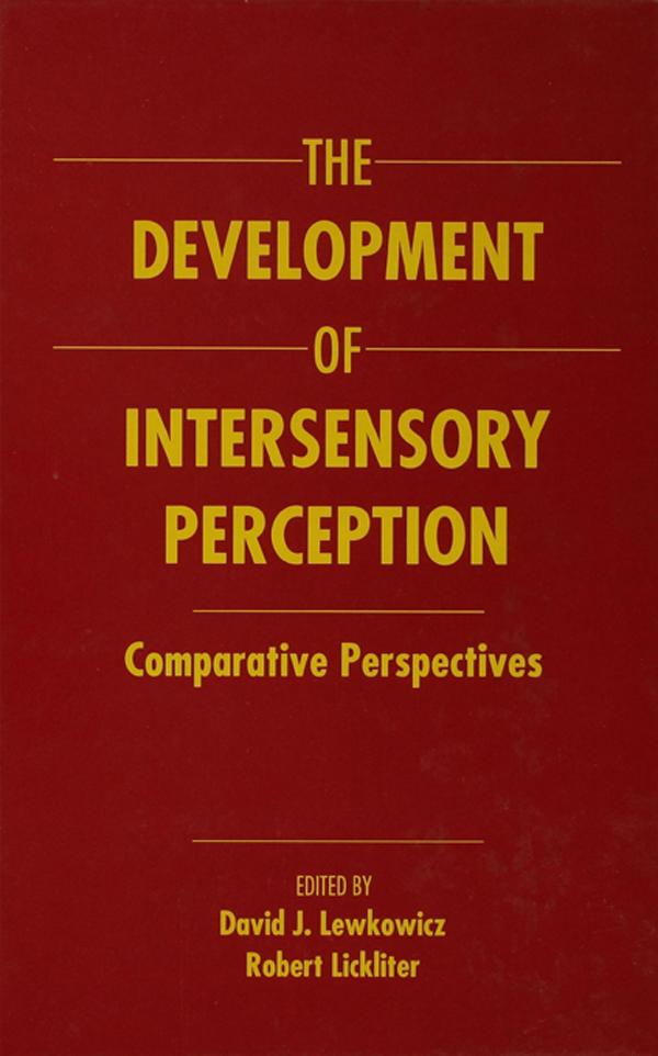 The Development of Intersensory Perception