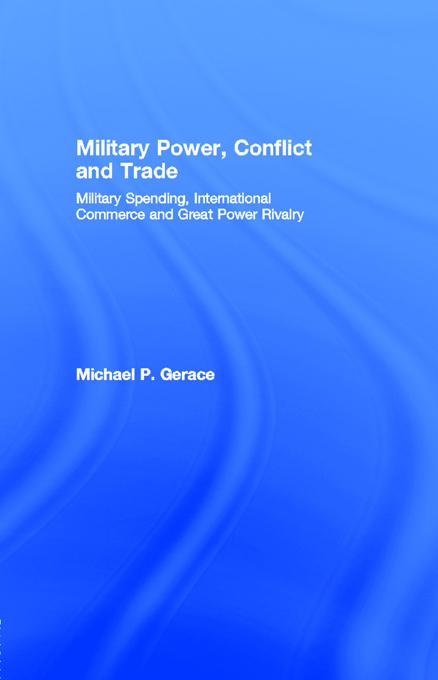 Military Power Conflict and Trade