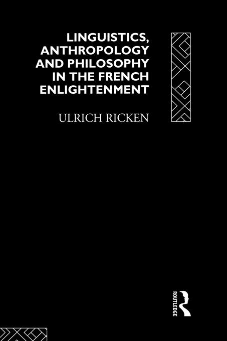 Linguistics Anthropology and Philosophy in the French Enlightenment