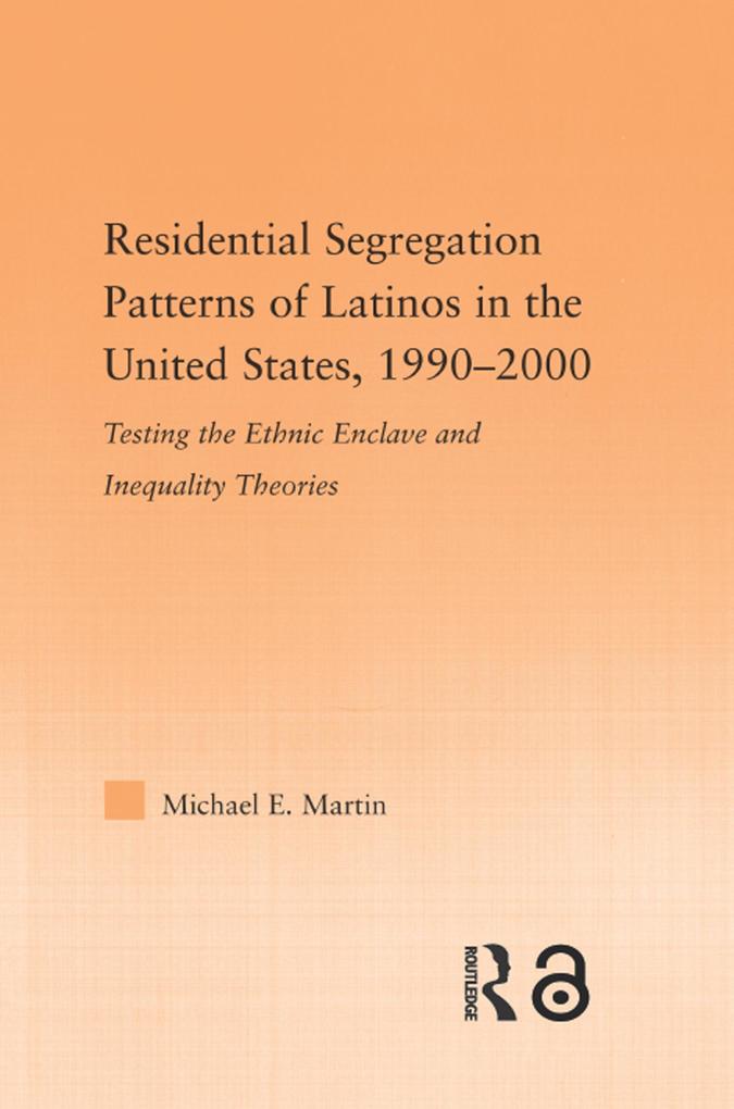 Residential Segregation Patterns of Latinos in the United States 1990-2000