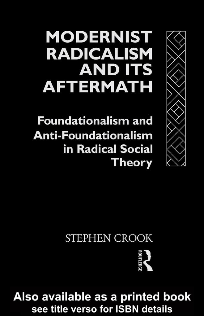 Modernist Radicalism and its Aftermath