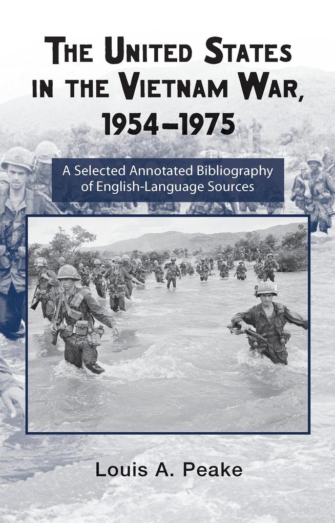 The United States and the Vietnam War 1954-1975