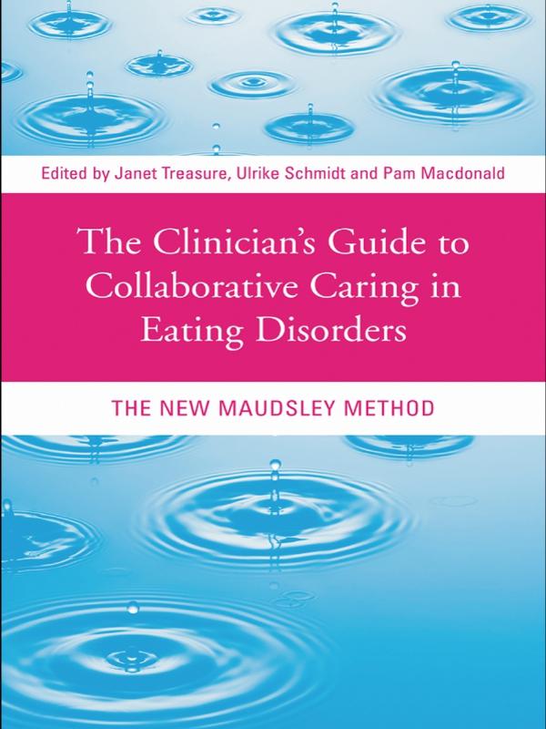 The Clinician‘s Guide to Collaborative Caring in Eating Disorders