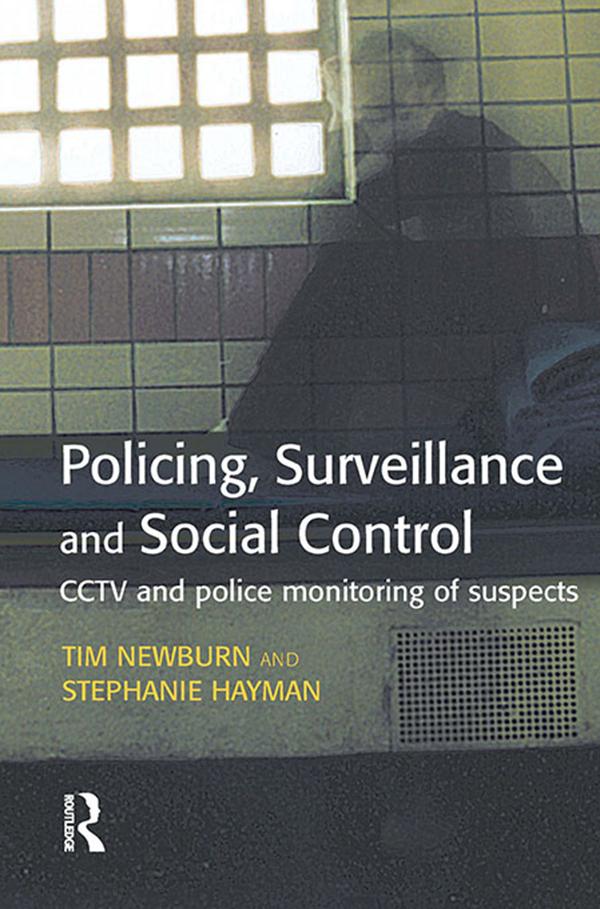 Policing Surveillance and Social Control
