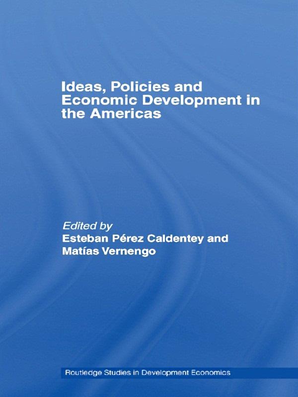 Ideas Policies and Economic Development in the Americas