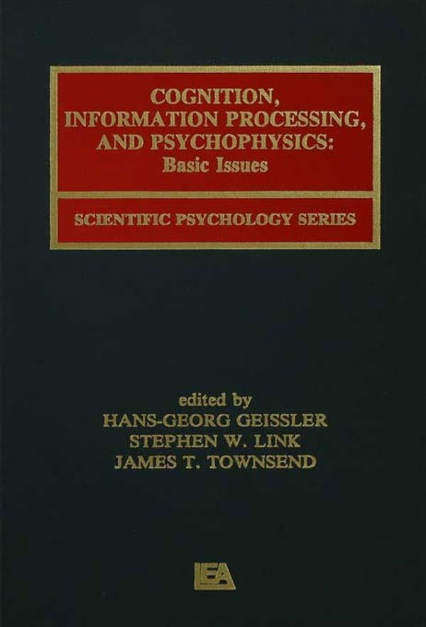 Cognition Information Processing and Psychophysics