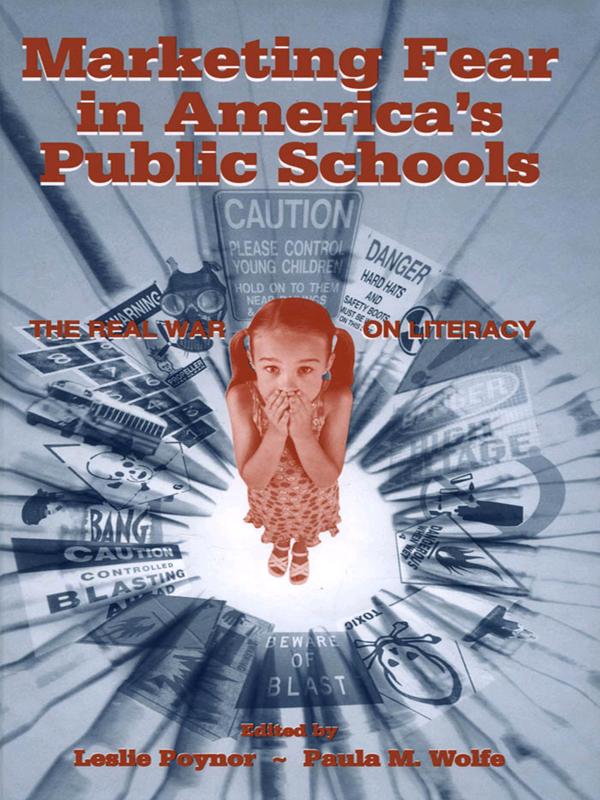Marketing Fear in America‘s Public Schools