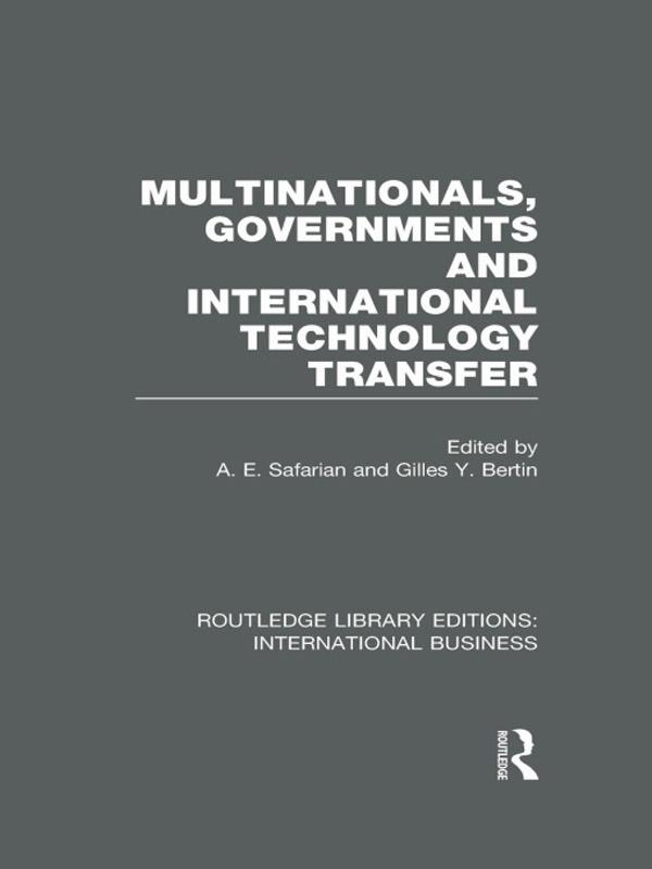 Multinationals Governments and International Technology Transfer (RLE International Business)