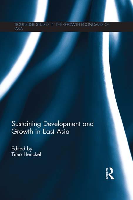 Sustaining Development and Growth in East Asia